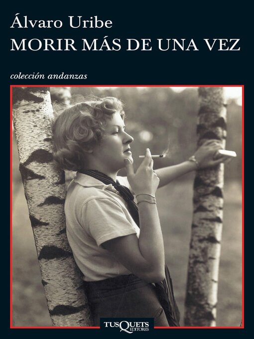 Title details for Morir más de una vez by Álvaro Uribe - Available